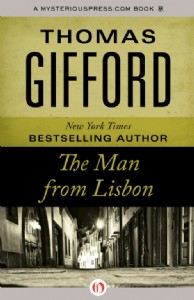 The Man from Lisbon by Thomas Gifford The Man from Lisbon by Thomas Gifford