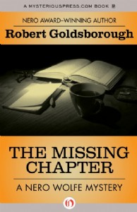 The Missing Chapter by Robert Goldsborough The Missing Chapter by Robert Goldsborough