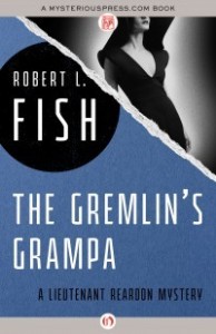 The Gremlin's Grampa by Robert L. Fish The Gremlin's Grampa by Robert L. Fish
