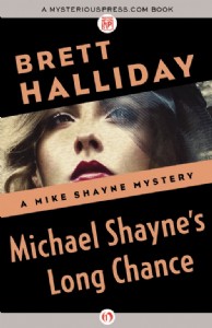 Michael Shayne's Long Chance by Brett Halliday Michael Shayne's Long Chance by Brett Halliday