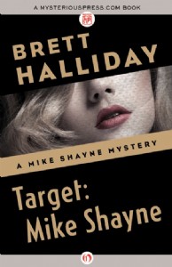Target: Mike Shayne by Brett Halliday Target: Mike Shayne by Brett Halliday