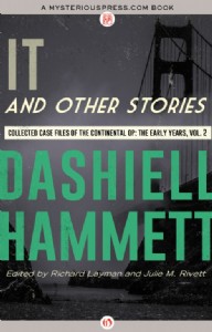 It and Other Stories by Dashiell Hammett It and Other Stories by Dashiell Hammett