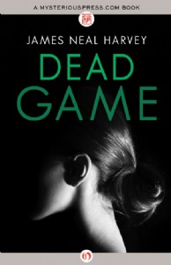 Dead Game by James Neal Harvey