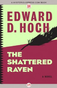 The Shattered Raven by Edward D. Hoch The Shattered Raven by Edward D. Hoch