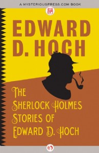 The Sherlock Holmes Stories of Edward D. Hoch The Sherlock Holmes Stories of Edward D. Hoch