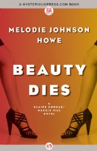 Beauty Dies by Melodie Johnson Howe Beauty Dies by Melodie Johnson Howe
