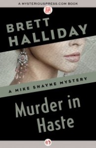 Murder in Haste by Brett Halliday Murder in Haste by Brett Halliday