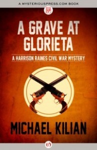 A Grave at Glorieta by Michael Kilian A Grave at Glorieta by Michael Kilian