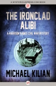 The Ironclad Alibi by Michael Kilian The Ironclad Alibi by Michael Kilian