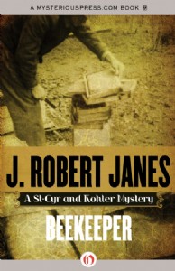 Beekeeper by J. Robert Janes Beekeeper by J. Robert Janes