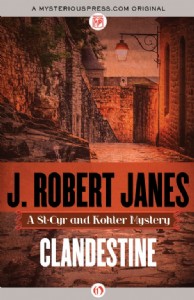 Clandestine by J. Robert Janes Clandestine by J. Robert Janes