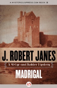 Madrigal by J. Robert Janes Madrigal by J. Robert Janes