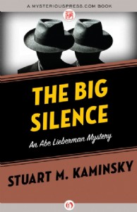 The Big Silence by Stuart Kaminsky The Big Silence by Stuart Kaminsky