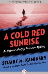 A Cold Red Sunrise by Stuart Kaminsky A Cold Red Sunrise by Stuart Kaminsky