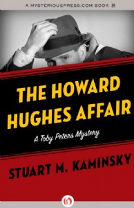 The Howard Hughes Affair by Stuart Kaminsky The Howard Hughes Affair by Stuart Kaminsky
