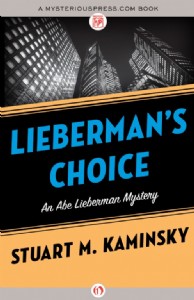 Lieberman's Choice by Stuart Kaminsky Lieberman's Choice by Stuart Kaminsky