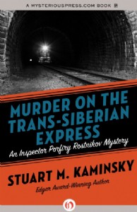 Murder on the Trans-Siberian Express by Stuart Kaminsky Murder on the Trans-Siberian Express by Stuart Kaminsky