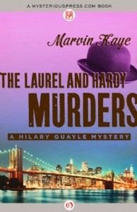 The Laurel and Hardy Murders by Marvin Kaye