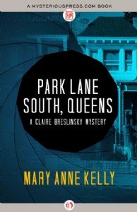 Park Lane South, Queens by Mary Anne Kelly Park Lane South, Queens by Mary Anne Kelly