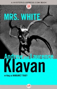 Mrs. White by Andrew and Laurence Klavan Mrs. White by Andrew and Laurence Klavan