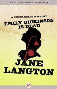 Emily Dickinson is Dead by Jane Langton Emily Dickinson is Dead by Jane Langton