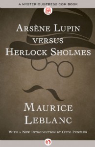 Arsène Lupin versus Herlock Sholmes by Maurice LeBlanc