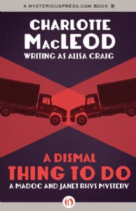 A Dismal Thing To Do by Charlotte MacLeod A Dismal Thing To Do by Charlotte MacLeod