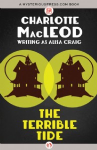 The Terrible Tide by Charlotte MacLeod The Terrible Tide by Charlotte MacLeod