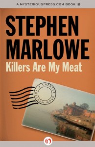 Killers Are My Meat by Stephen Marlowe Killers Are My Meat by Stephen Marlowe