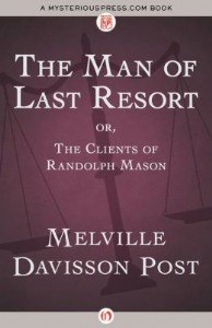 The Man of Last Resort by Melville Davisson Post The Man of Last Resort by Melville Davisson Post