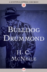 Bulldog Drummond by H. C. McNeile