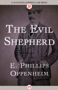 The Evil Shepherd by E. P. Oppenheim