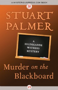 Murder on the Blackboard by Stuart Palmer