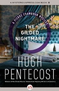 The Gilded Nightmare by Hugh Pentecost The Gilded Nightmare by Hugh Pentecost
