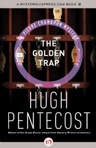 The Golden Trap by Hugh Pentecost The Golden Trap by Hugh Pentecost