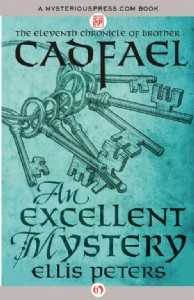 An Excellent Mystery by Ellis Peters An Excellent Mystery by Ellis Peters