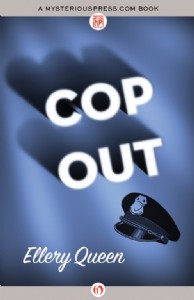 Cop Out by Ellery Queen