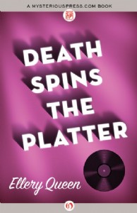 Death Spins the Platter by Ellery Queen Death Spins the Platter by Ellery Queen