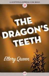 The Dragon's Teeth by Ellery Queen