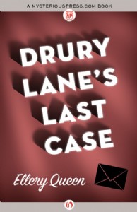 Drury Lane's Last Case by Ellery Queen