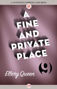 A Fine and Private Place by Ellery Queen