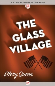 The Glass Village by Ellery Queen The Glass Village by Ellery Queen
