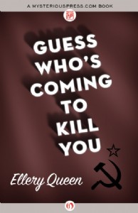 Guess Who's Coming to Kill You? by Ellery Queen Guess Who's Coming to Kill You? by Ellery Queen
