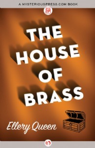 The House of Brass by Ellery Queen The House of Brass by Ellery Queen