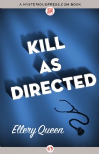 Kill as Directed by Ellery Queen Kill as Directed by Ellery Queen