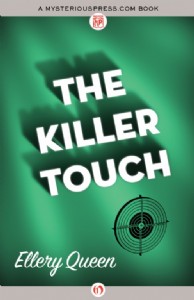The Killer Touch by Ellery Queen The Killer Touch by Ellery Queen