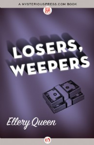 Losers, Weepers by Ellery Queen Losers, Weepers by Ellery Queen