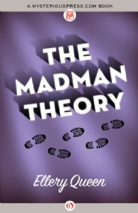 The Madman Theory by Ellery Queen The Madman Theory by Ellery Queen