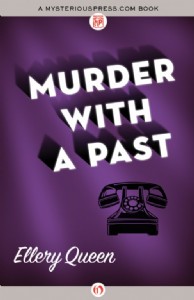 Murder with a Past by Ellery Queen