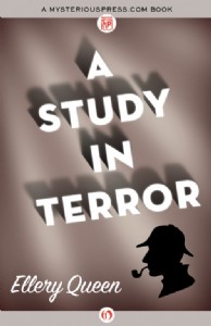 A Study in Terror by Ellery Queen A Study in Terror by Ellery Queen